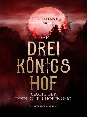 cover image of Der Dreikönigshof--Magie der tödlichen Hoffnung